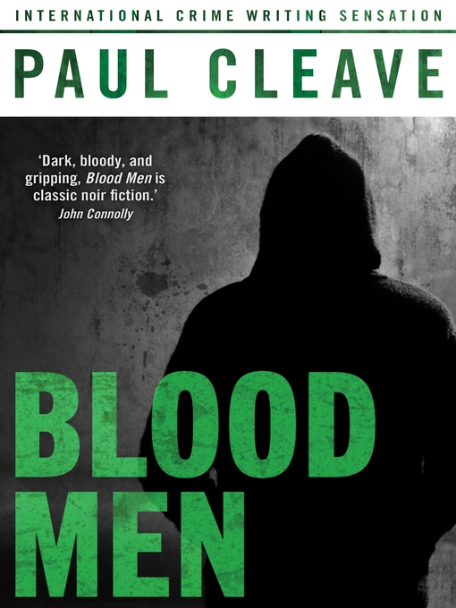 Title details for Blood Men by Paul Cleave - Wait list